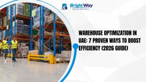 Warehouse Optimization in UAE 7 Proven Ways to Boost Efficiency (2026 Guide)