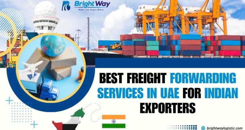 Best Freight Forwarding Services In UAE For Indian Exporters