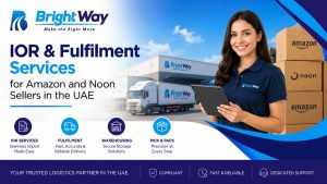 IOR & Fulfilment Services for Amazon and Noon Sellers in the UAE