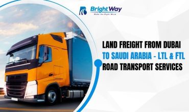 Land Freight from Dubai to Saudi Arabia - LTL & FTL Road Transport Services