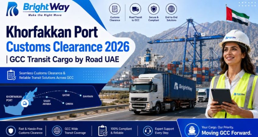 Khorfakkan Port Customs Clearance 2026 GCC Transit Cargo by Road UAE