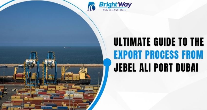 Ultimate Guide to the Export Process from Jebel Ali Port Dubai