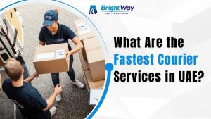 What Are the Fastest Courier Services in UAE