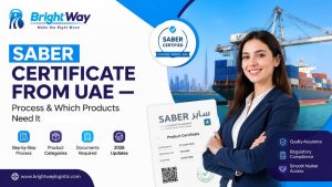 SABER Certificate from UAE — Process & Which Products Need It (2026 Guide)