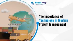 The Importance of Technology in Modern Freight Management