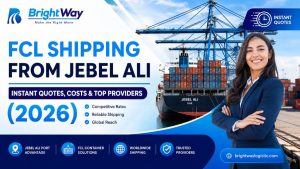 FCL Shipping from Jebel Ali – Instant Quotes, Costs & Top Providers (2026)