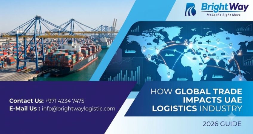 How Global Trade Impacts UAE Logistics Industry (2026 Guide)