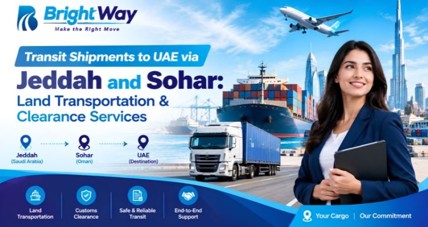 Transit Shipments to UAE via Jeddah and Sohar Land Transportation & Clearance Services (1)