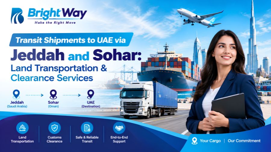 Transit Shipments to UAE via Jeddah and Sohar Land Transportation & Clearance Services (1)